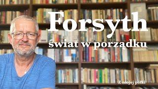 Forsyth – świat w porządku