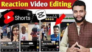 Reaction Video Kaise Banaye | Capcut Video Editing Kaise Kare | Short Reaction Video Editing