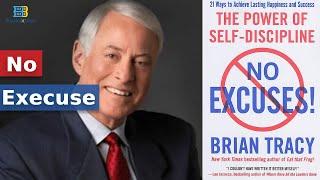 No Excuses (The Power of Self-Discipline) - Brian Tracy