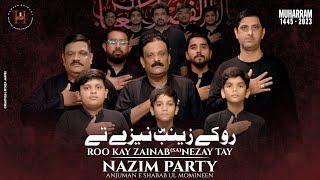 Roo Kay Zainab (SA) Nezay Tay | Nazim Party (Shabab Ul Momineen) | Safar 1445/2023 | HDDMP