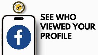 How to See who Viewed your Facebook Profile