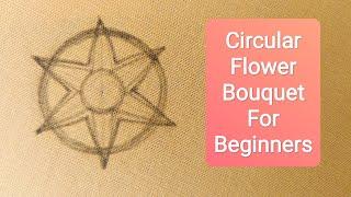 | Circular Flower Bouquet For beginners by RadhaRani Handwork | Creative Embroidery | @SahinaArts