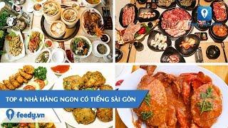 [Review] Càn quét top 4 nhà hàng ngon có tiếng tại quận 10, Sài Gòn | Feedy TV