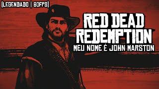 Red Dead Redemption - Trailer Oficial: Meu Nome é John Marston (LEGENDADO | 60FPS)