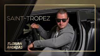 Florian Andreas - SAINT-TROPEZ (Audio Version)