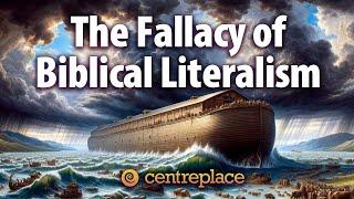 The Fallacy of Biblical Literalism