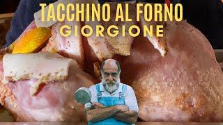 TACCHINO RIPIENO AL FORNO - Le ricette di Giorgione