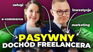 Freelance - Jak Zarabiać Pasywnie? Gość: Agnieszka Skupieńska