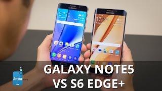 Samsung Galaxy Note5 vs Samsung Galaxy S6 edge+