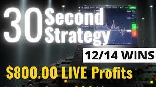 $800 Profit with Super Fast 30 SECOND BINARY OPTIONS STRATEGY | LIVE TRADING & RESULTS 