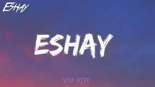 Gucci Dassy - Eshay (Lyrics)