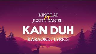 King Lai x Juztin Daniel || Kan Duh(Karaoke/Lyrics)