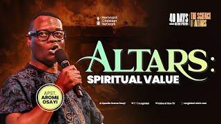 ALTARS: SPIRITUAL VALUE - APOSTLE AROME OSAYI