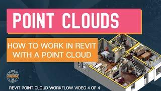 Revit | Point Cloud Workflow: Modeling from Point Clouds in Revit Part 4 of 4