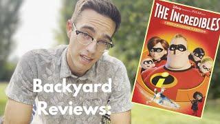 BACKYARD REVIEWS - Pixar's The Incredibles