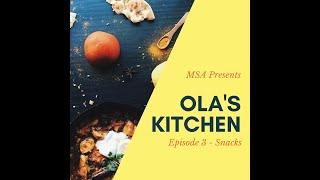 Olas Kitchen Episode 3 - Snaks