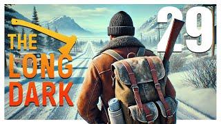 THE LONG DARK - SO WEIT DIE FÜßE TRAGEN - PC LET'S PLAY #29 - DEUTSCH