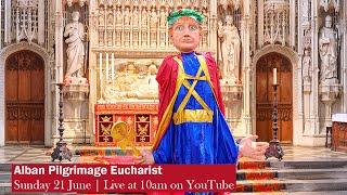 St Albans Cathedral | Alban Pilgrimage Eucharist