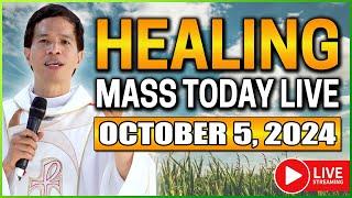 HEALING MASS | FILIPINO LIVE MASS TODAY || OCTOBER 5, 2024 || FR. FIDEL ROURA