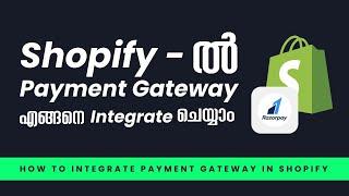 How to Integrate Payment Gateway in Shopify | Malayalam Tutorial for Beginners