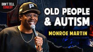 Old People & Autism | Monroe Martin | Stand Up Comedy