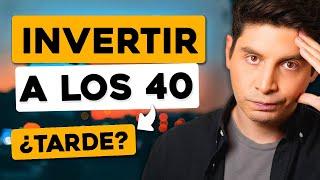 Cómo Invertir después de los 40 ¿Es demasiado Tarde para empezar?