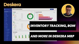 Inventory tracking, bill of materials and production scheduling in Deskera MRP