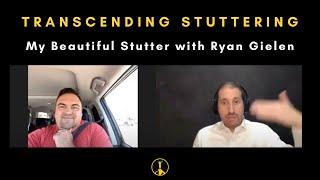 #67 My Beautiful Stutter (Film) with Ryan Gielen