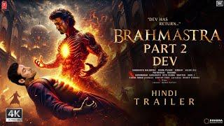 BRAHMĀSTRA Part 2: DEV - Hindi Trailer | Hrithik Roshan | Ranbir Kapoor | Alia Bhatt | Amitabh B