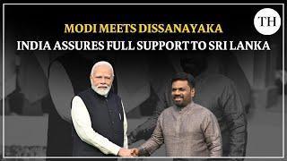 Modi meets Dissanayaka | India assures full support to Sri Lanka