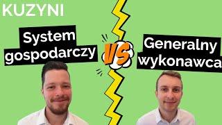 System gospodarczy lub generalny wykonawca. Co lepiej?