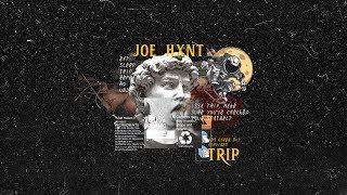 Joe Hxnt - Trip [Official Lyric Video] (Prod by YZ)