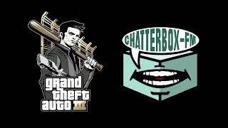 GTA III — Chatterbox FM | Full radio station