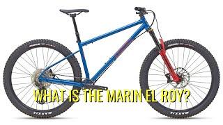 What is the Marin El Roy?