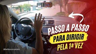 Passo a passo para dirigir pela primeira vez