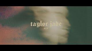 Taylor Jade - Sun - Official Music Video