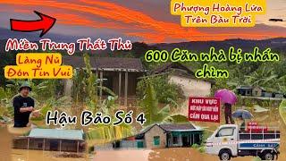 Miền Trung Thất Thủ hơn 600 căn nhà lũ nhấn chìm hậu bão số 4