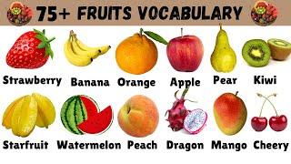 Fruits Vocabulary || 75+ Fruits Name in English with Picture
