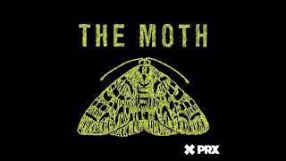 The Moth Radio Hour: In a World...