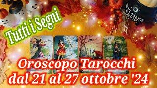 ️ Oroscopo dal 21 al 27 Ottobre '24  Tarocchi  Tutti i segni 🩷