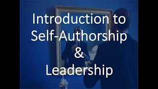 Introduction to Self Authorship & Leadership