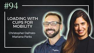 Loading with cups for mobility | Dr. Christopher DaPrato | PT Pro Talk Podcast