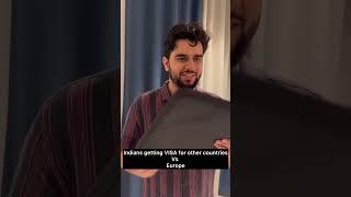 Indians getting VISA for other countries Vs Europe ️ | Sachin Awasthi | #comedy #shorts #travel