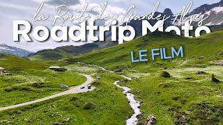 Roadtrip moto - La route des grandes Alpes - Le film