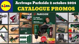 catalogue LIDL parkside du 2 octobre 2024  Arrivage bricolage Parkside  Promos deals SilverCrest