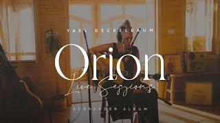 Yael Deckelbaum -  Orion (Live session - Surrender album)