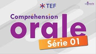 TEF | Compréhension orale - Série 01 | 2024