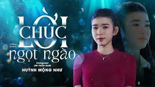 LỜI CHÚC NGỌT NGÀO - HUỲNH MỘNG NHƯ x JIN TUẤN NAM | OFFICIAL MUSIC VIDEO