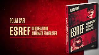 EŞREF - Kuşçubaşı’nın Alternatif Biyografisi