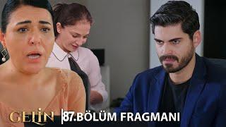 Gelin 87. Bölüm Fragmanı l Beyza'nın Yalanlarını Gülsüm Ortaya çıkardı!